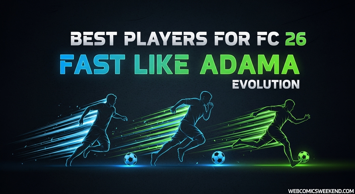 Best players for FC 26 Fast Like Adama Evolution
