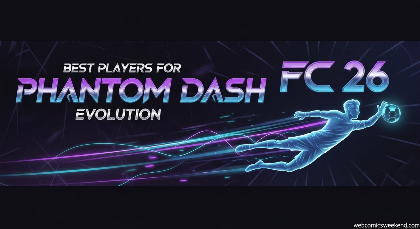 Best players for FC 26 Phantom Dash Evolution