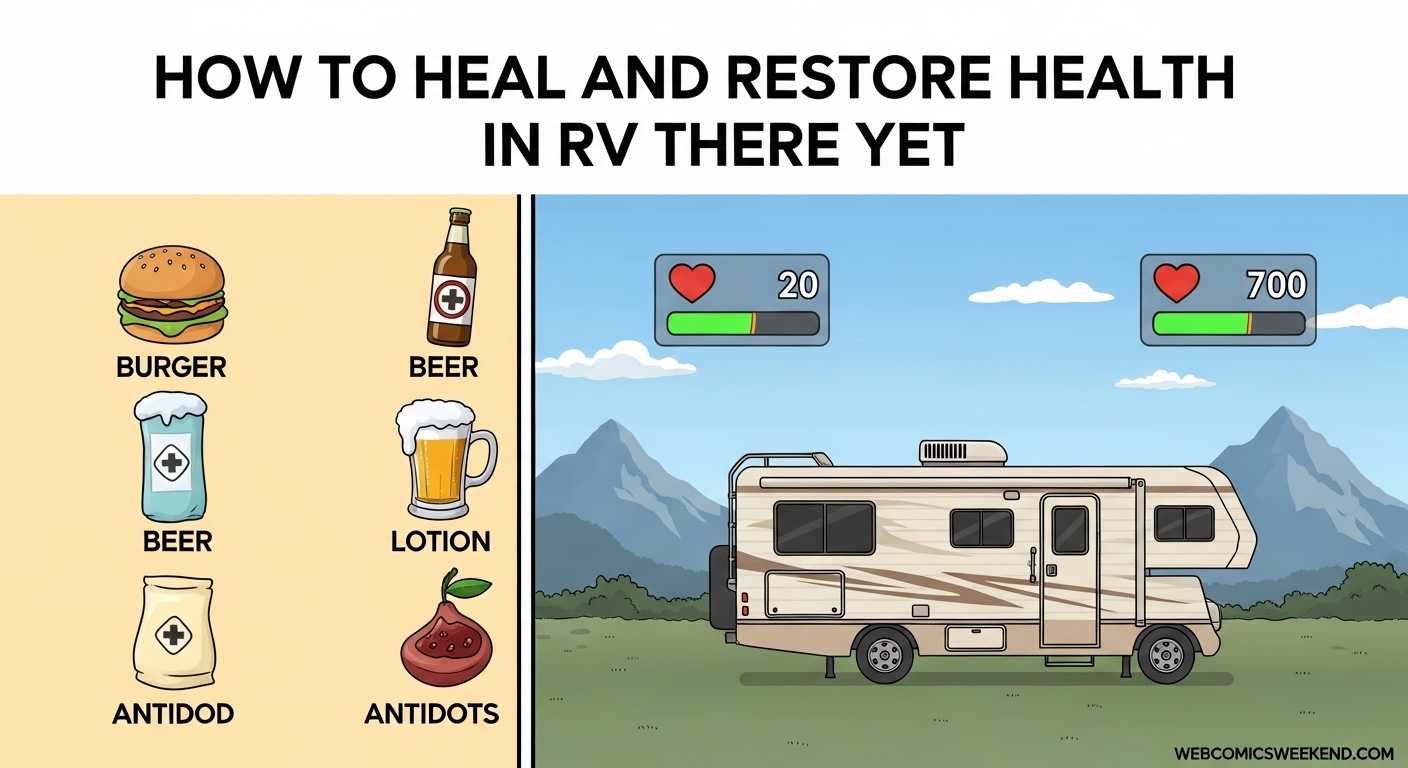 How to Heal and Restore Health in RV There Yet