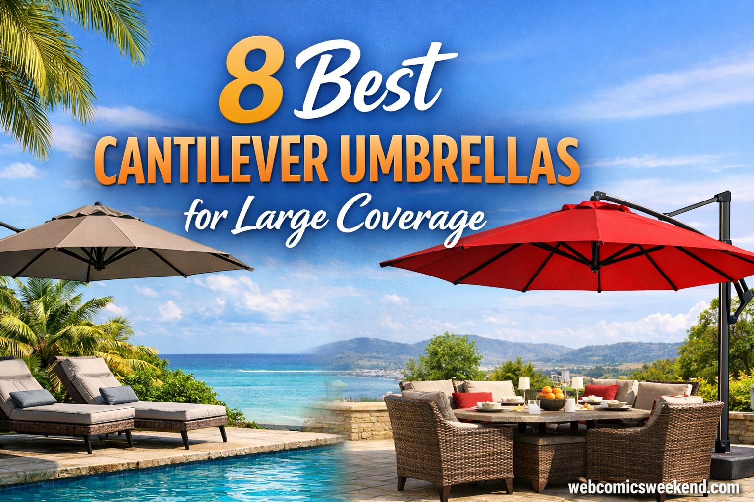 8 Best Cantilever Umbrellas for Large Coverage