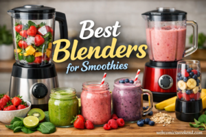 Best Blenders for Smoothies