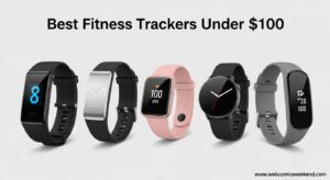 Best Fitness Trackers Under $100