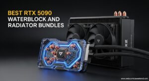 Best RTX 5090 Waterblock and Radiator Bundles
