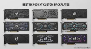 Best RX 9070 XT Custom Backplates