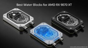 Best Water Blocks for AMD RX 9070 XT