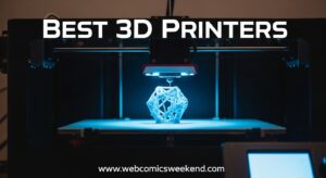 Best 3D Printers
