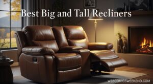 Best Big and Tall Recliners