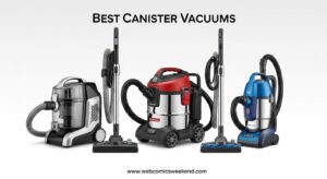 Best Canister Vacuums