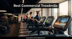 Best Commercial Treadmills
