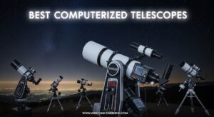 Best Computerized Telescopes