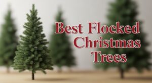 Best Flocked Christmas Trees
