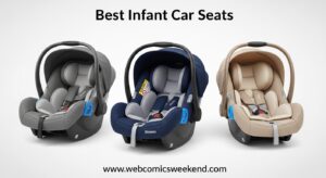 Best Infant Car Seats