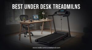 Best Under Desk Treadmills