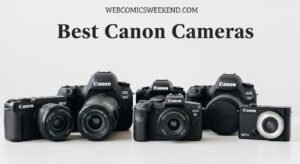 Best Canon Cameras