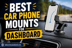 Best Car Phone Mounts for Dashboard