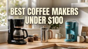 Best Coffee Makers Under $100