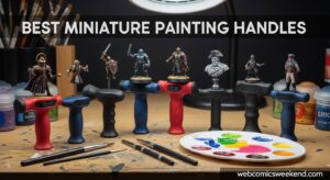 Best Miniature Painting Handles