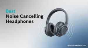 Best Noise Cancelling Headphones