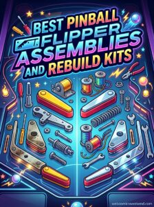 Best Pinball Flipper Assemblies and Rebuild Kits