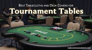 Best Tablecloths and Desk Covers for Tournament Tables