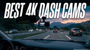 Best 4K Dash Cams