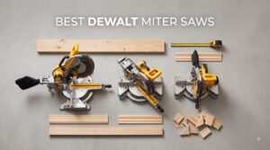best dewalt miter saws