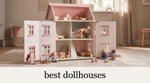 best dollhouses