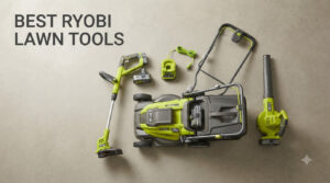 best ryobi lawn tools