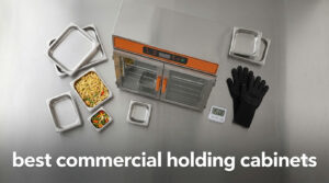 best commercial holding cabinets
