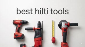 best hilti tools
