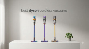best dyson cordless vacuums