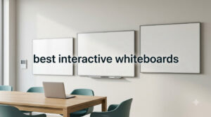 best interactive whiteboards