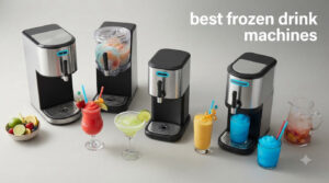 best frozen drink machines