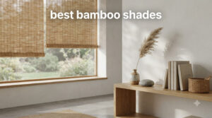 best bamboo shades