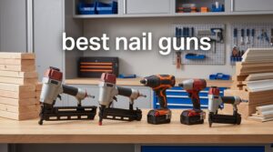 best nail guns