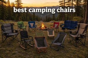 best camping chairs