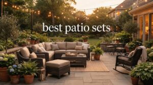 best patio sets