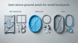 best above ground pools for small backyards