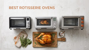 best rotisserie ovens