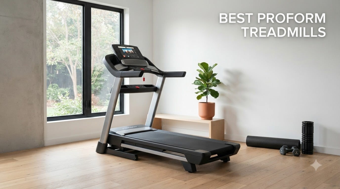 best proform treadmills