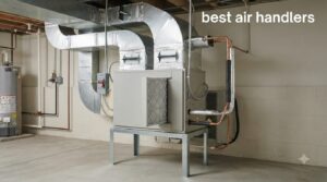 best air handlers
