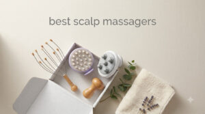 best scalp massagers