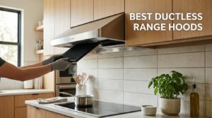 best ductless range hoods