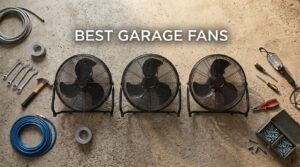 best garage fans