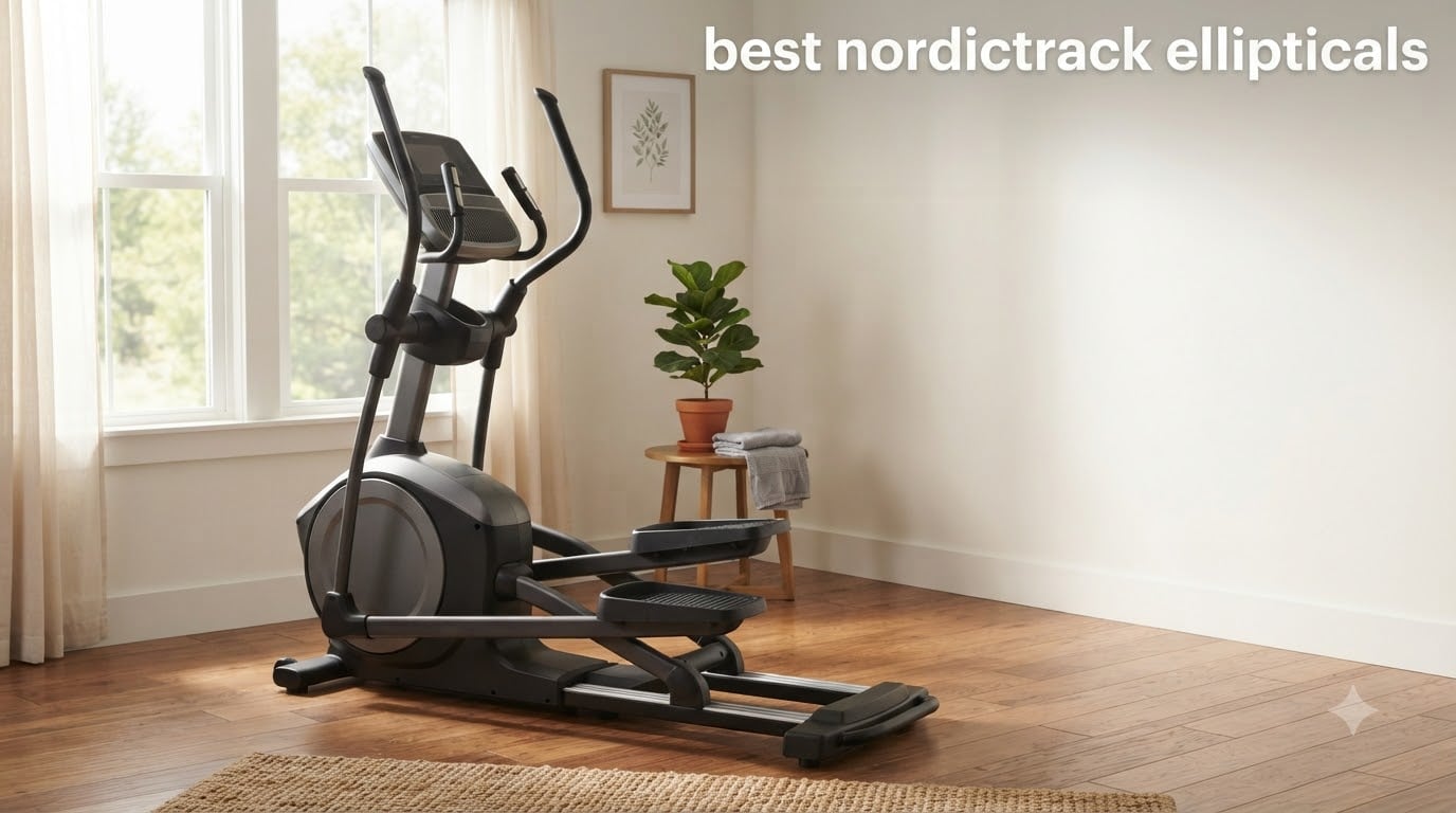 best nordictrack ellipticals