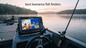 best lowrance fish finders