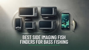 best side imaging fish finders for bass fishing