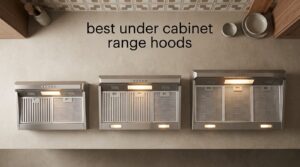 best under cabinet range hoods