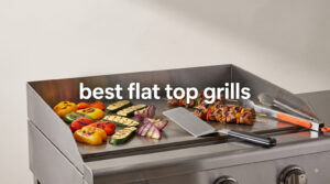 best flat top grills