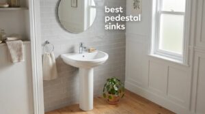 best pedestal sinks